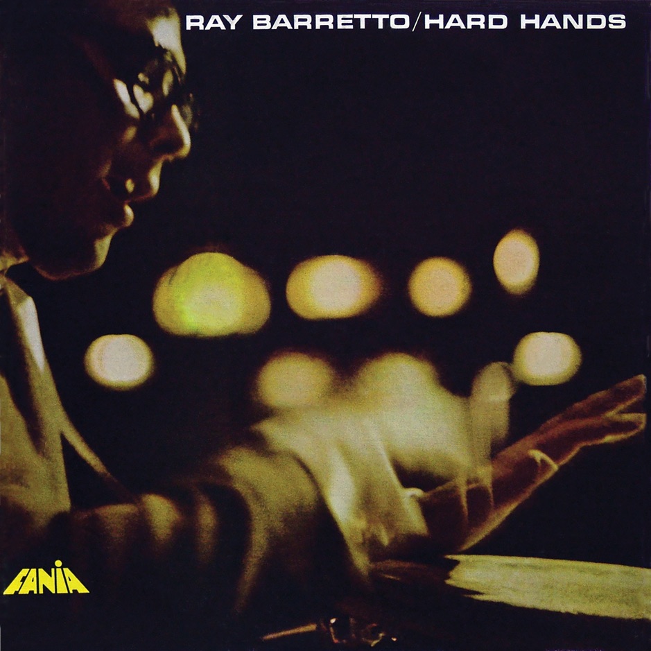 Ray Barretto - Hard Hands